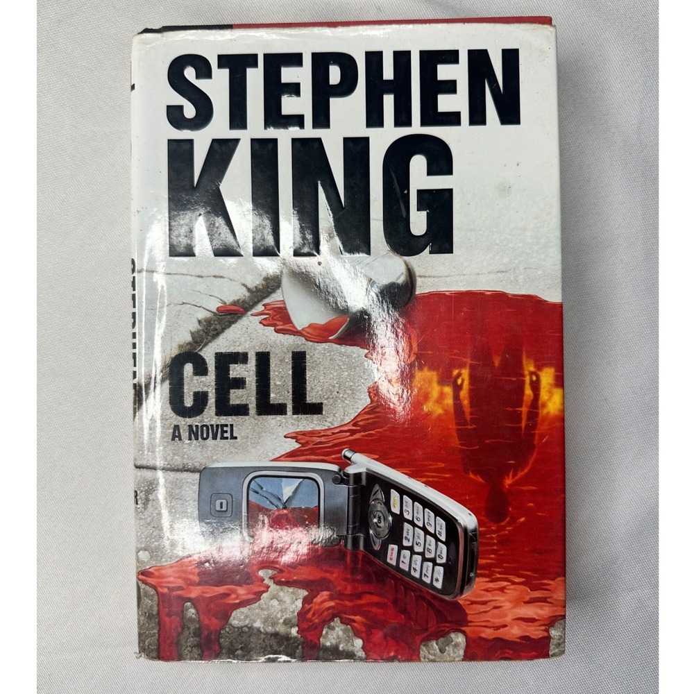 Cell by Stephen King (2006 Hardback)- First Edition